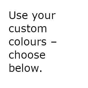 Custom Colours
